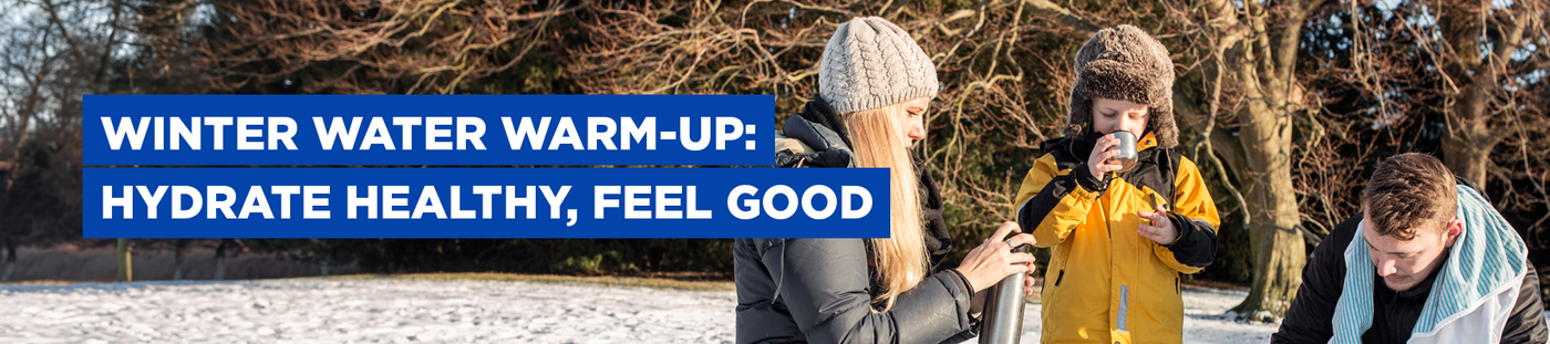 The Winter Hydration Guide: Staying Healthy