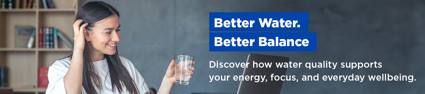 The Link Between Water Quality and a Balanced Lifestyle